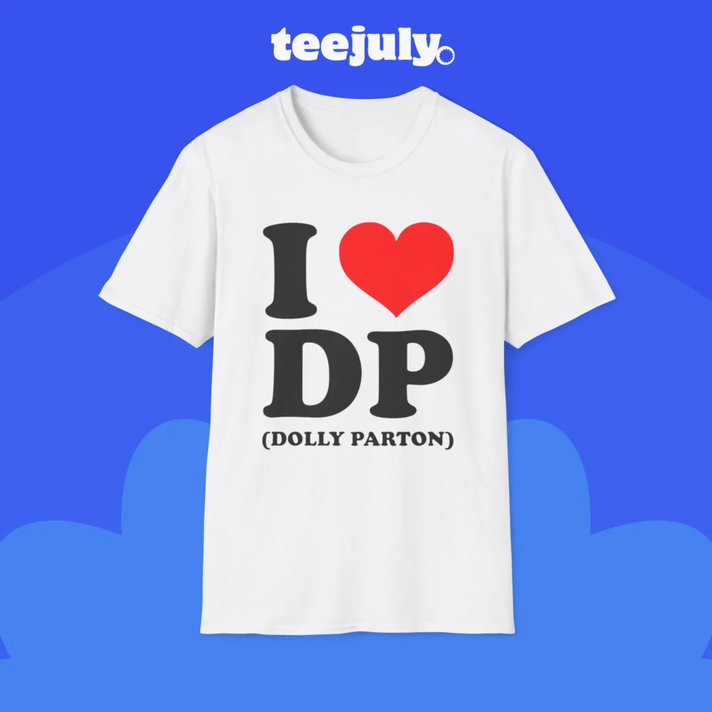 I Heart DP Dolly Parton Shirt