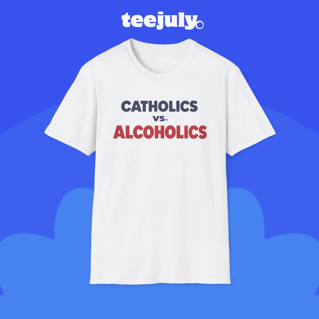 Catholics Vs Alcoholics Shirt