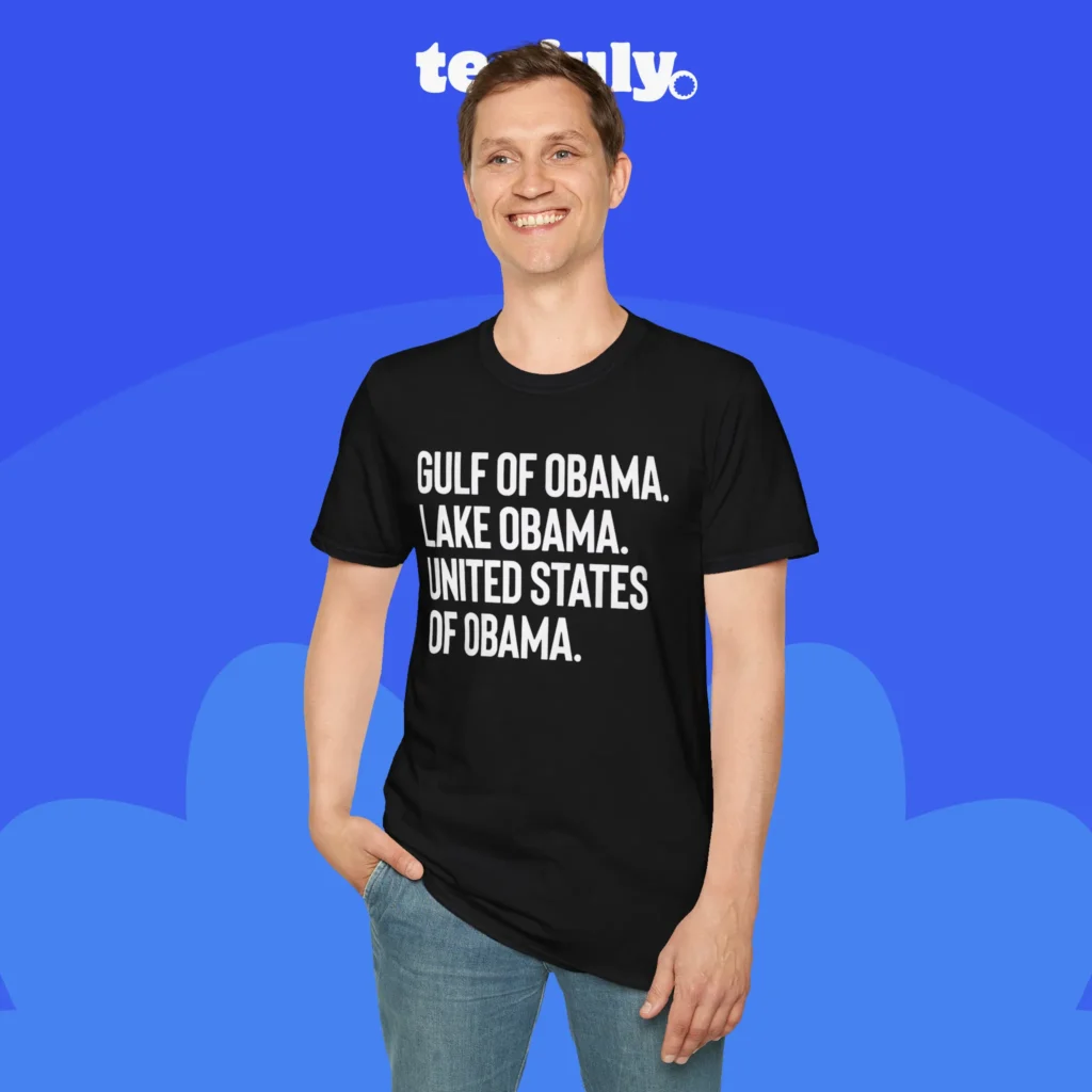 Gulf of Obama Lake Obama United States of Obama Shirt Men