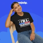 I’m A Talafreako Shirt Women