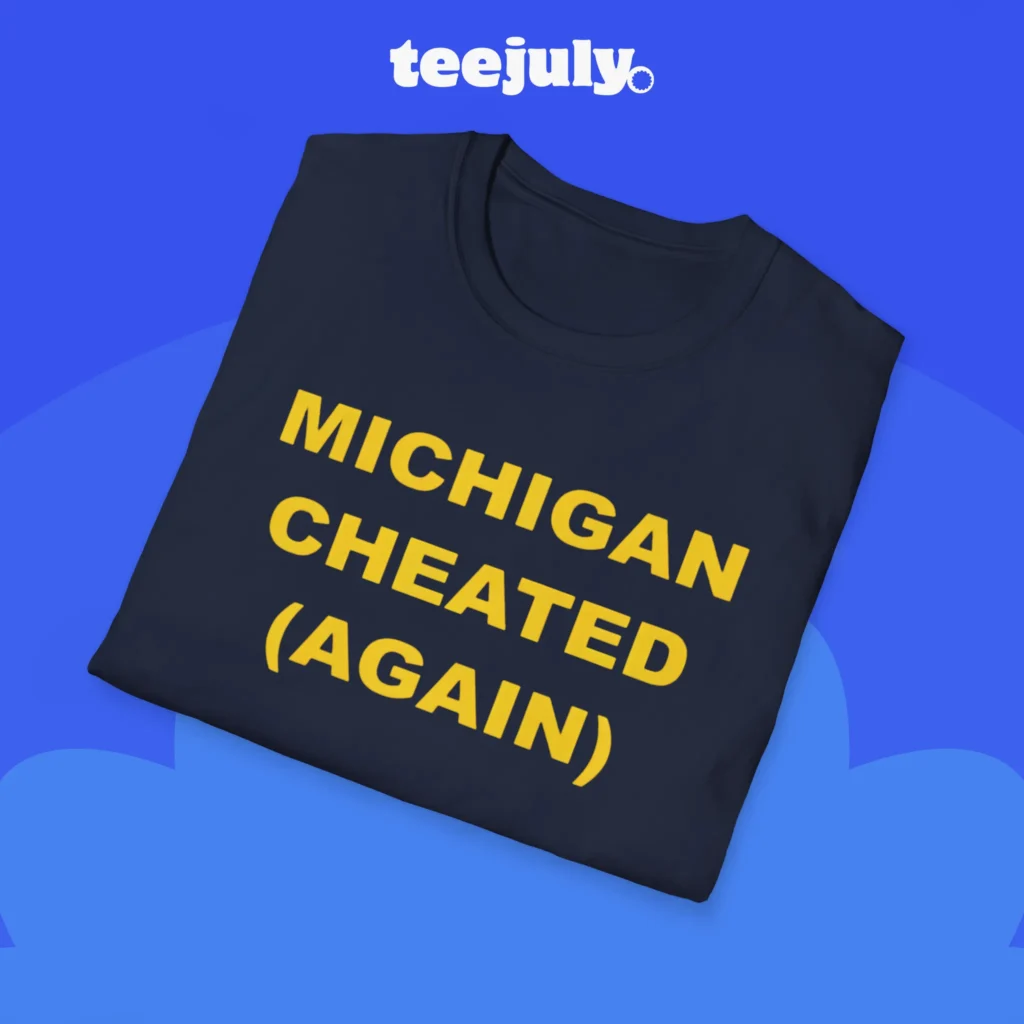 Michigan Cheated Again Shirt Close-up