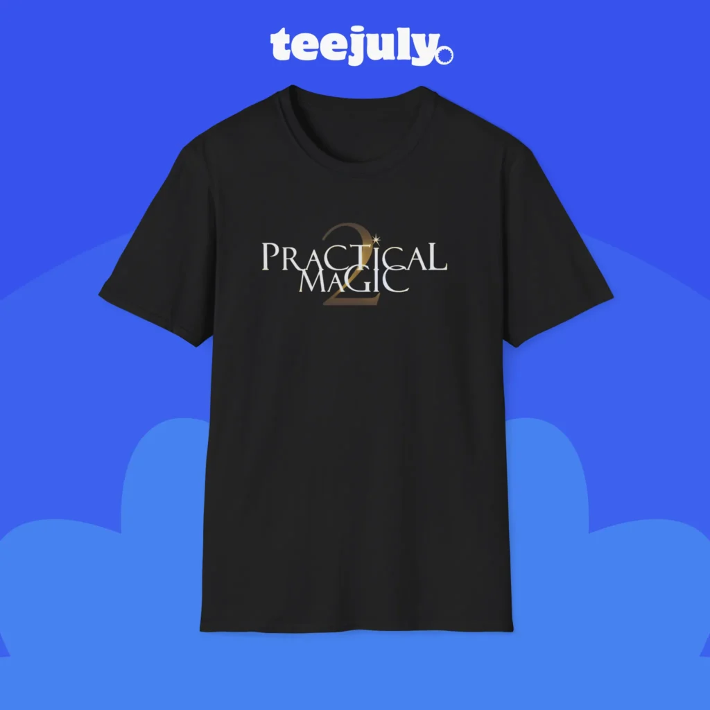 Practical Magic 2 Shirt