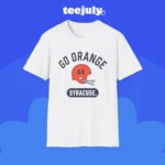 Syracuse Orange Go Orange Shirt